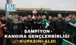 Şampiyon Kandıra Gençlerbirliği Kupasını Aldı