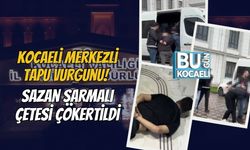Kocaeli Merkezli Tapu Vurgunu! Sazan Sarmalı Çetesi Çökertildi