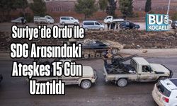 Suriye'de Ordu ile SDG Arasındaki Ateşkes 15 Gün Uzatıldı