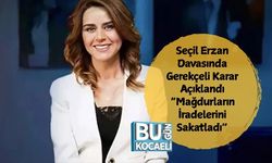 Seçil Erzan Davasında Gerekçeli Karar Açıklandı: “Mağdurların İradelerini Sakatladı”