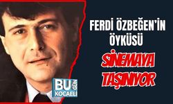 Ferdi Özbeğen’in Öyküsü Sinemaya Taşınıyor
