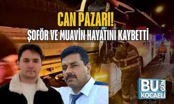Can Pazarı! Şoför ve Muavin Hayatını Kaybetti