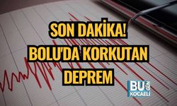 SON DAKİKA! BOLU'DA KORKUTAN DEPREM