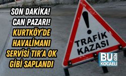 SON DAKİKA! Can Pazarı! Kurtköy’de Havalimanı Servisi TIR’a Ok Gibi Saplandı