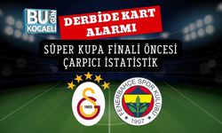 Derbide Kart Alarmı : Süper Kupa Finali Öncesi Çarpıcı İstatistik