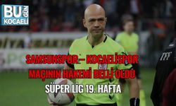 Samsunspor – Kocaelispor Maçının Hakemi Belli Oldu | Süper Lig 19. Hafta