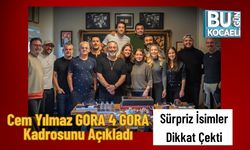 Cem Yılmaz GORA 4 GORA Kadrosunu Açıkladı: Sürpriz İsimler Dikkat Çekti