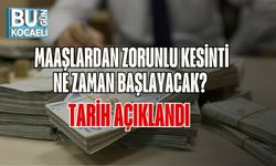 Maaşlardan Zorunlu Kesinti Ne Zaman Başlayacak? Tarih Açıklandı