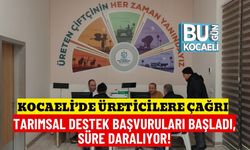 Kocaeli’de Üreticilere Çağrı: Tarımsal Destek Başvuruları Başladı, Süre Daralıyor!