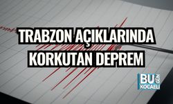 Trabzon Açıklarında Korkutan Deprem