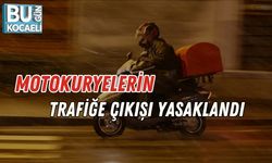 Motokuryelerin Trafiğe Çıkışı Yasaklandı