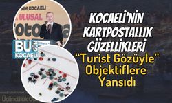 Kocaeli’nin Kartpostallık Güzellikleri “Turist Gözüyle” Objektiflere Yansıdı