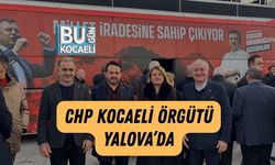 CHP Kocaeli Örgütü Yalova’da