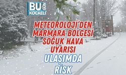 Meteoroloji’den Marmara Bölgesi Soğuk Hava Uyarısı: Ulaşımda Risk