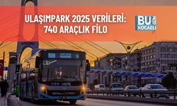 UlaşımPark 2025 Verileri: 740 Araçlık Filo