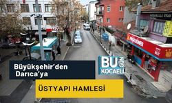 Büyükşehir’den Darıca’ya Üstyapı Hamlesi