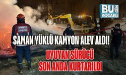 Saman Yüklü Kamyon Alev Aldı: Uyuyan Sürücü Son Anda Kurtarıldı