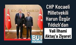 CHP Kocaeli Milletvekili Harun Özgür Yıldızlı’dan Vali İlhami Aktaş’a Ziyaret