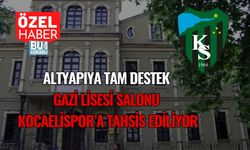 Altyapıya Tam Destek: Gazi Lisesi Salonu Kocaelispor’a Tahsis Ediliyor