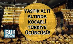 Yastık Altı Altında Kocaeli Türkiye Üçüncüsü!