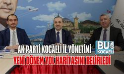 AK Parti Kocaeli İl Yönetimi Yeni Dönem Yol Haritasını Belirledi