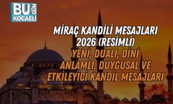 MİRAÇ KANDİLİ MESAJLARI 2026 (RESİMLİ) | Yeni, Dualı, Dini, Anlamlı, Duygusal ve Etkileyici Kandil Mesajları