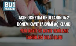 Açık Öğretim Okullarında 2. Dönem Kayıt Takvimi Açıklandı: Yeni Kayıt ve Kayıt Yenileme Tarihleri Belli Oldu