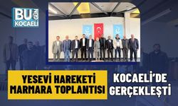 Yesevi Hareketi Derneği, Marmara Bölge Toplantısını Kocaeli’de Gerçekleştirdi