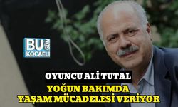 Oyuncu Ali Tutal Yoğun Bakımda Yaşam Mücadelesi Veriyor