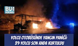 Yolcu Otobüsünde Yangın Paniği: 39 Yolcu Son Anda Kurtuldu
