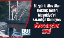 Rüzgârla Alev Alan Elektrik Telleri Maşukiye’yi Karanlığa Gömüyor: Yüksel Ateş’ten Tepki