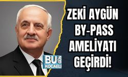 Zeki Aygün By-Pass Ameliyatı Geçirdi!