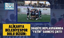 Alikahya Belediyespor Dolu Dizgin: Suadiye Deplasmanında "Fatih" Sahneye Çıktı!