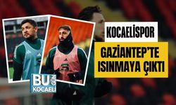 Kocaelispor Gaziantep’te Isınmaya Çıktı