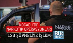 KOCAELİ'DE NARKOTİK OPERASYONLARI: 123 ŞÜPHELİYE İŞLEM