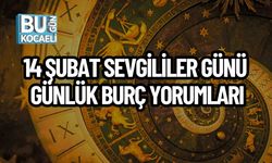 14 ŞUBAT SEVGİLİLER GÜNÜ GÜNLÜK BURÇ YORUMLARI