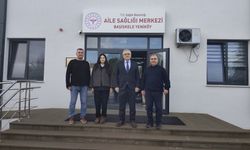 BAŞİSKELE YENİKÖY AİLE SAĞLIĞI MERKEZİ’NE ZİYARET