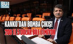 KANKO’DAN BOMBA ÇIKIŞ: 200 TL 5 DOLAR BİLE ETMİYOR
