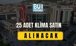 25 ADET KLİMA SATIN ALINACAK