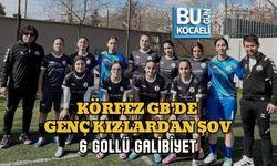 KÖRFEZ GB'DE GENÇ KIZLARDAN ŞOV: 6 GOLLÜ GALİBİYET
