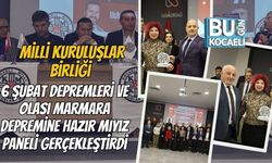 MİLLİ KURULUŞLAR BİRLİĞİ 6 ŞUBAT DEPREMLERİ VE OLASI MARMARA DEPREMİNE HAZIR MIYIZ PANELİ GERÇEKLEŞTİRDİ