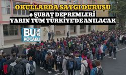 OKULLARDA SAYGI DURUŞU: 6 ŞUBAT DEPREMLERİ YARIN TÜM TÜRKİYE'DE ANILACAK