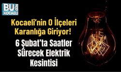 Kocaeli’nin O İlçeleri Karanlığa Giriyor! 6 Şubat’ta Saatler Sürecek Elektrik Kesintisi