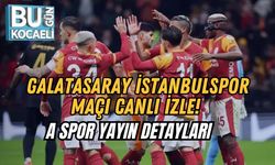 Galatasaray İstanbulspor Maçı Canlı İzle! A Spor Yayın Detayları