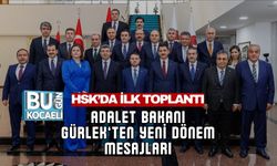 HSK’DA İLK TOPLANTI: ADALET BAKANI GÜRLEK’TEN YENİ DÖNEM MESAJLARI