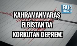 KAHRAMANMARAŞ ELBİSTAN’DA KORKUTAN DEPREM!