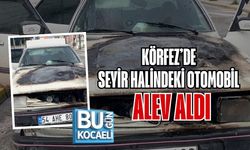 KÖRFEZ’DE SEYİR HALİNDEKİ OTOMOBİL ALEV ALDI