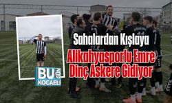 Sahalardan Kışlaya: Alikahyasporlu Emre Dinç Askere Gidiyor