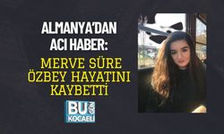 ALMANYA’DAN ACI HABER: MERVE SÜRE ÖZBEY HAYATINI KAYBETTİ