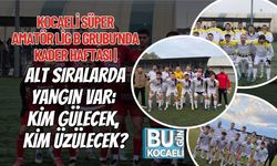 KOCAELİ SÜPER AMATÖR LİG B GRUBU’NDA KADER HAFTASI | ALT SIRALARDA YANGIN VAR: KİM GÜLECEK, KİM ÜZÜLECEK?